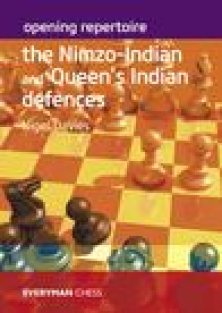 Książka Opening Repertoire: The Nimzo-Indian and Queen's Indian Defences 