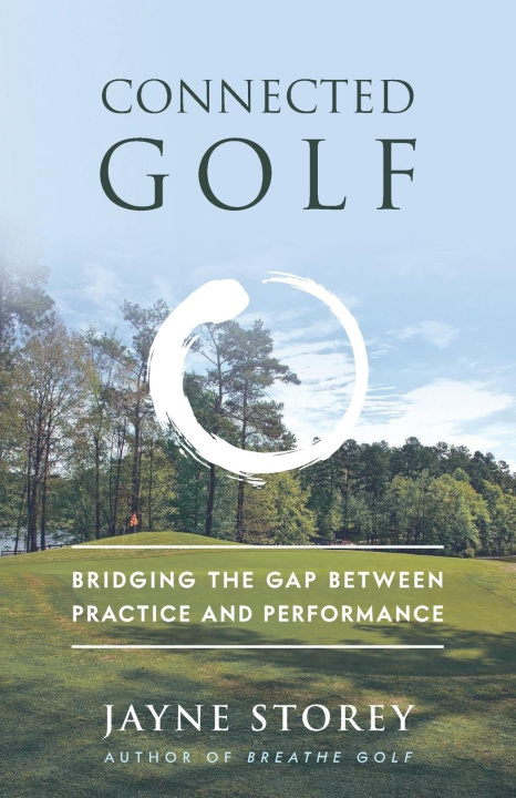 Knjiga Connected Golf Jayne Storey
