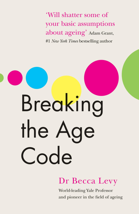 Книга Breaking the Age Code Rebecca Levy