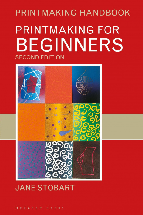 Kniha Printmaking for Beginners Jane Stobart