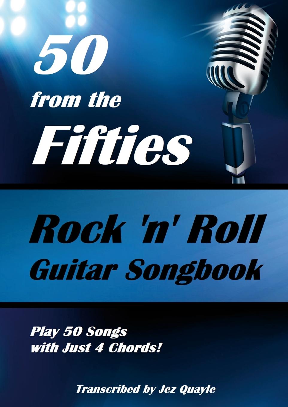 Könyv 50 from the Fifties - Rock 'n' Roll Guitar Songbook Jez Quayle
