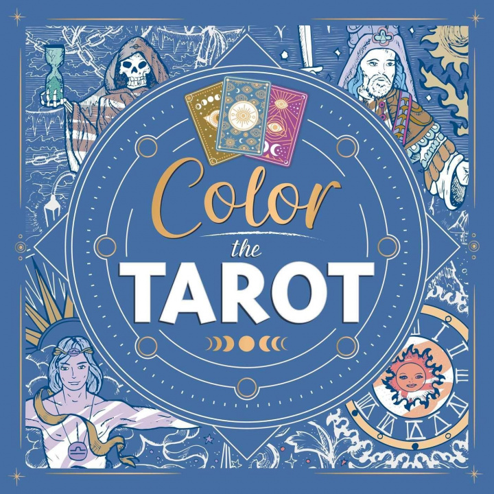 Книга Color the Tarot: Adult Coloring Book 