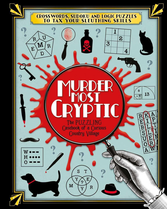 Carte Murder Most Cryptic: Crosswords, Sudoku and Logic Puzzles to Tax Your Sleuthing Skills! 