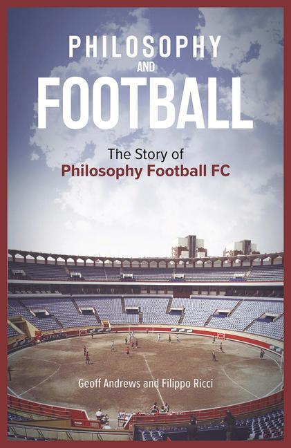 Könyv Philosophy and Football GEOFF ANDREWS