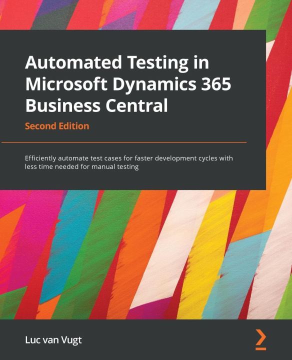 Könyv Automated Testing in Microsoft Dynamics 365 Business Central Luc van Vugt