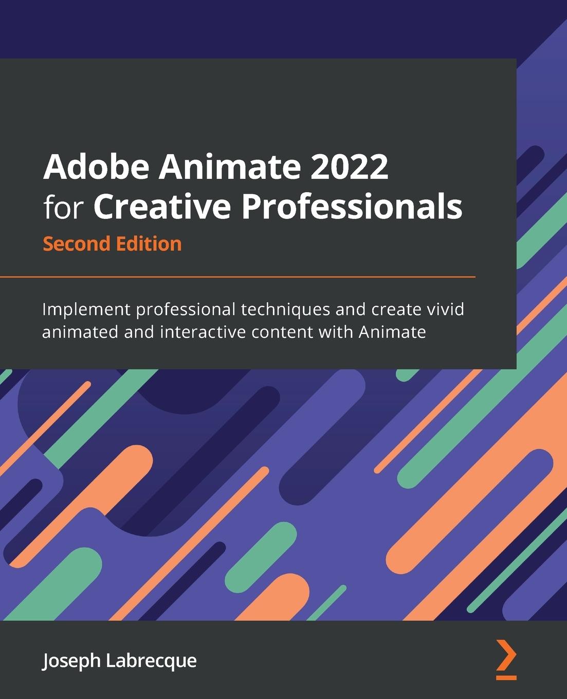 Kniha Adobe Animate 2022 for Creative Professionals Joseph Labrecque