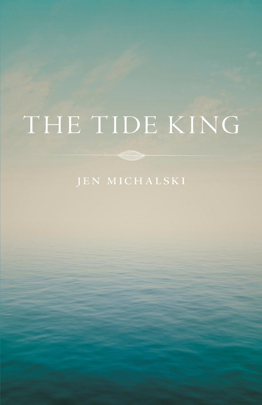 Boek The Tide King Jen Michalski