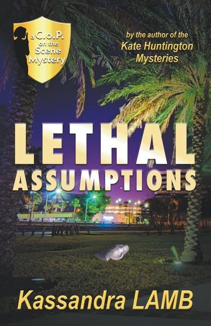 Knjiga Lethal Assumptions Kassandra Lamb