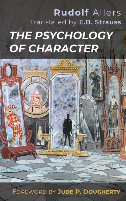 Buch Psychology of Character Jude P. Dougherty