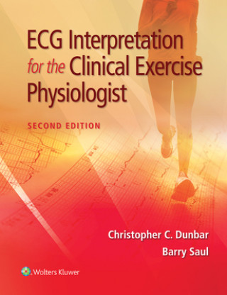 Βιβλίο ECG Interpretation for the Clinical Exercise Physiologist Christopher Dunbar