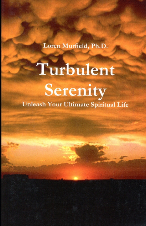 Knjiga Turbulent Serenity Murfield PhD Loren Murfield PhD