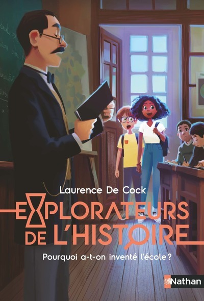 Book Explorateurs de l'Histoire : Pourquoi a-t-on inventé l'école ? De Cock Laurence