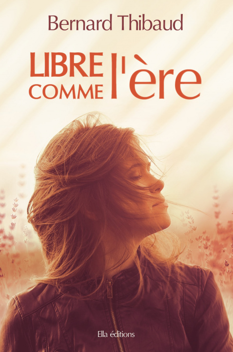 Book Libre comme l'ère Thibaud
