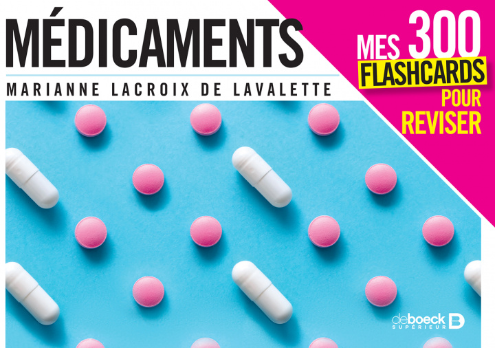 Könyv Médicaments - Mes 300 cartes mentales pour réviser Lacroix de Lavalette