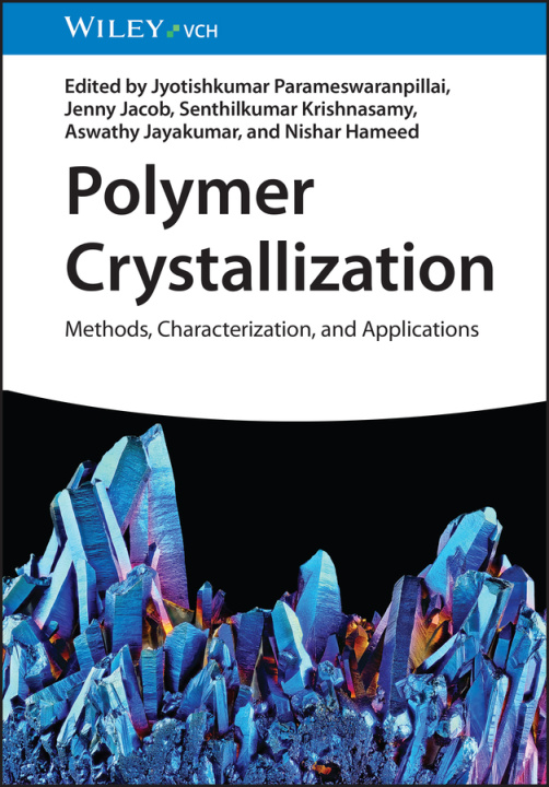Książka Polymer Crystallization - Methods, Characterization and Applications J Parameswaranpil