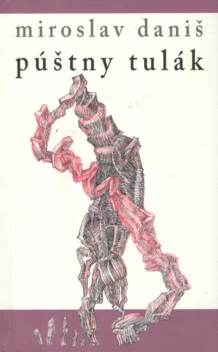 Книга Púštny tulák Miroslav Daniš