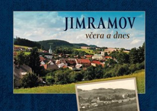 Kniha Jimramov včera a dnes Miroslava Procházková
