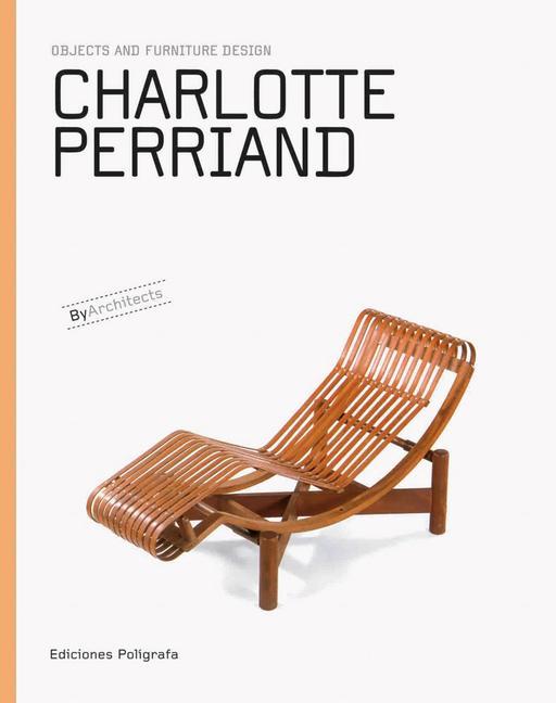 Kniha Charlotte Perriand: Objects and Furniture Design 