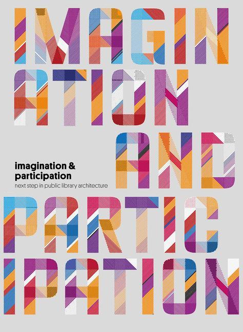 Книга Imagination And Participation - Next Step In Public Library Architecture 