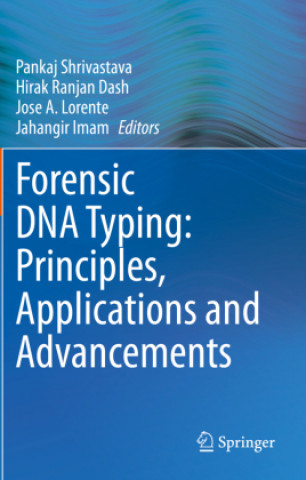 Книга Forensic DNA Typing: Principles, Applications and Advancements Jahangir Imam