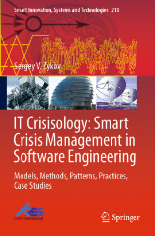 Kniha IT Crisisology: Smart Crisis Management in Software Engineering 