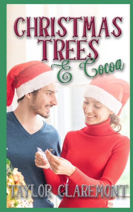 Knjiga Christmas Trees & Cocoa Taylor Claremont