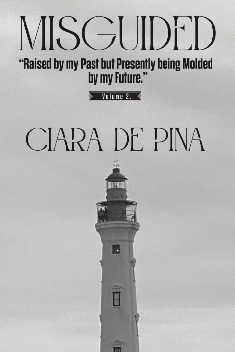 Knjiga MISGUIDED Volume 2 Ciara de Pina