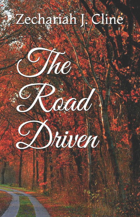 Knjiga Road Driven Zechariah J Cline