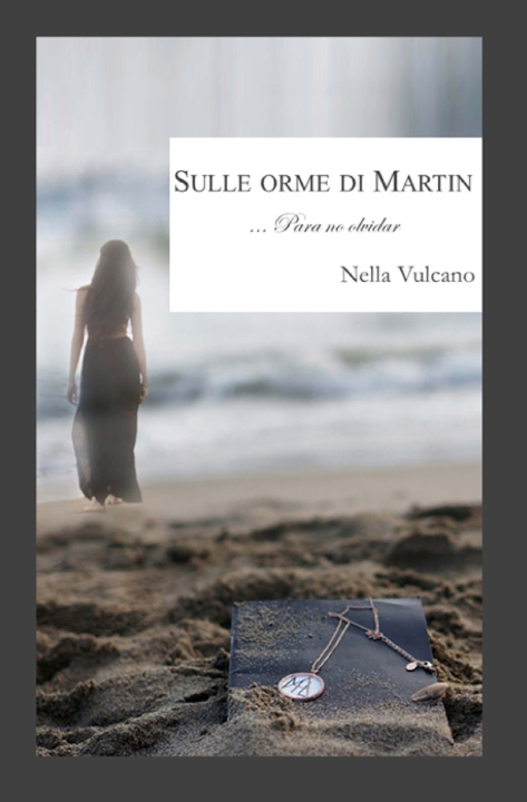 Knjiga Sulle orme di Martin Vulcano Nella Vulcano