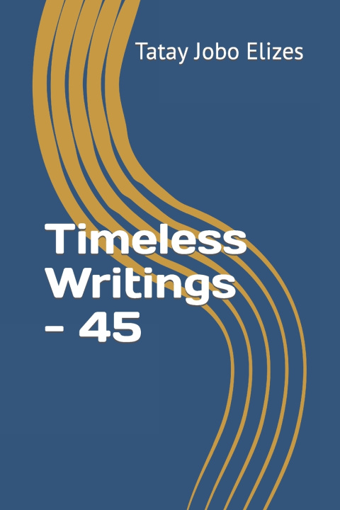 Knjiga Timeless Writings - 45 Elizes Pub Tatay Jobo Elizes Pub