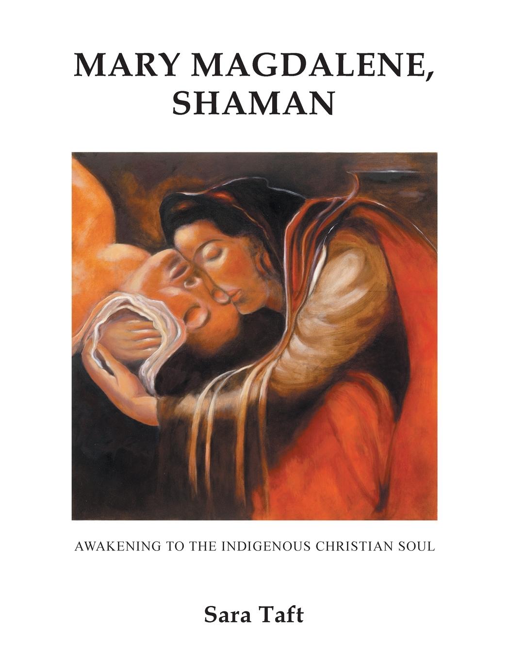 Book Mary Magdalene, Shaman 