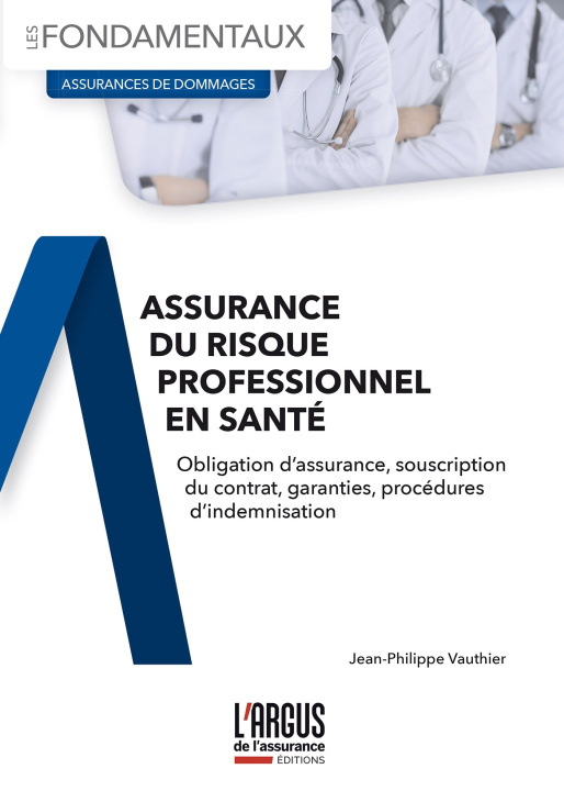 Kniha L'assurance du risque professionnel en santé Jean-Philippe Vauthier