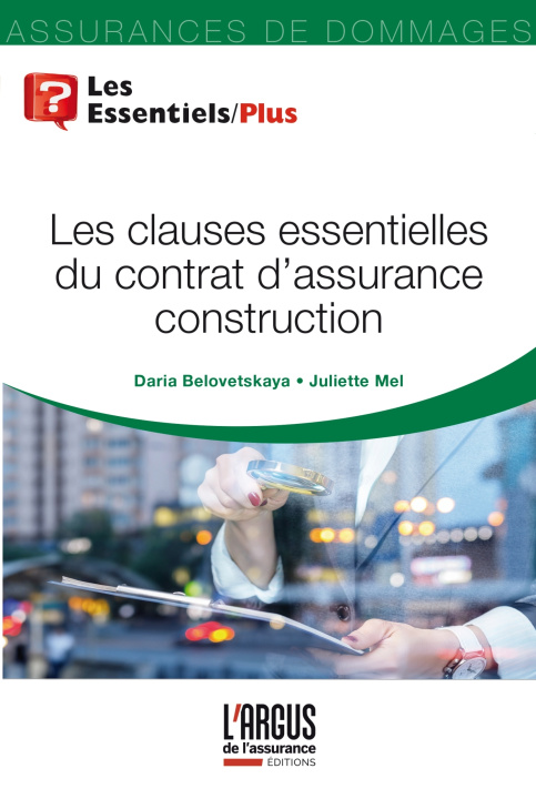 Книга Les clauses essentielles du contrat d'assurance construction Daria Belovetskaya