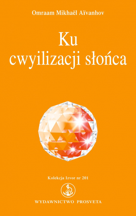 Książka Ku cywilizacji slonca 