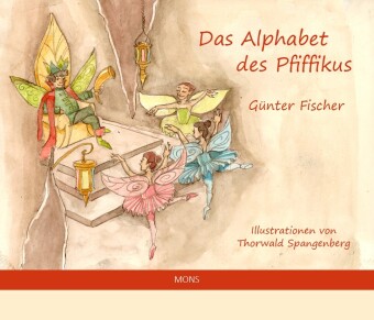 Kniha Das Alphabet des Pfiffikus Thorwald Spangenberg