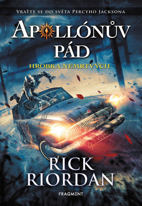 Könyv Apollónův pád Hrobka nemrtvých Rick Riordan