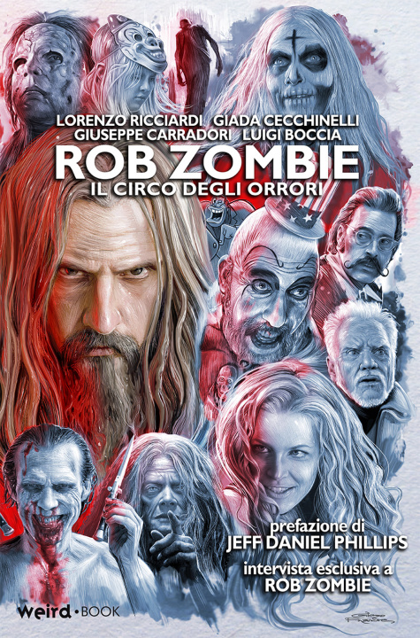Könyv Rob Zombie. Il circo degli orrori Luigi Boccia