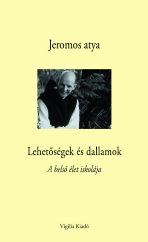 Kniha Lehetőségek és dallamok Jeromos atya