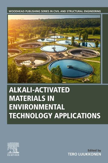 Kniha Alkali-Activated Materials in Environmental Technology Applications Tero Luukkonen