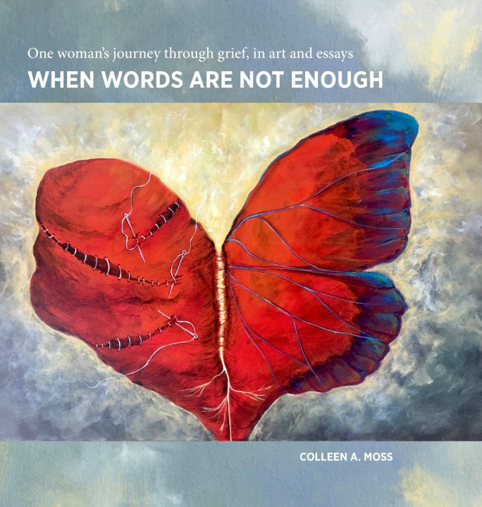 Knjiga When words are not enough Colleen Moss