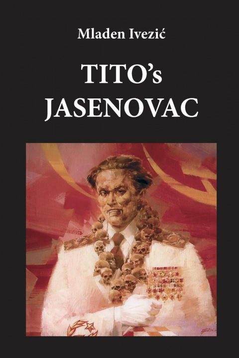Книга TITO's JASENOVAC 
