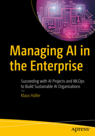Book Managing AI in the Enterprise Haller