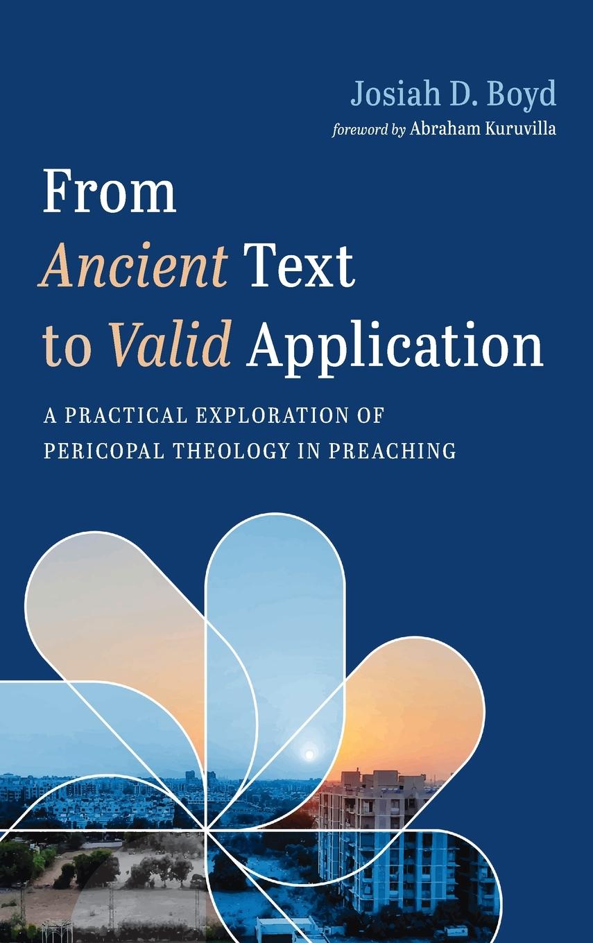 Kniha From Ancient Text to Valid Application Josiah D. Boyd