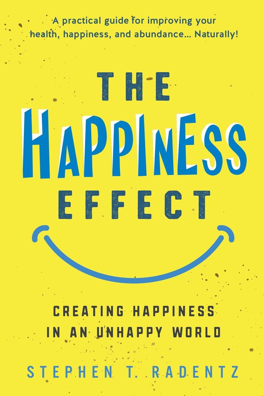 Knjiga Happiness Effect Stephen T Radentz