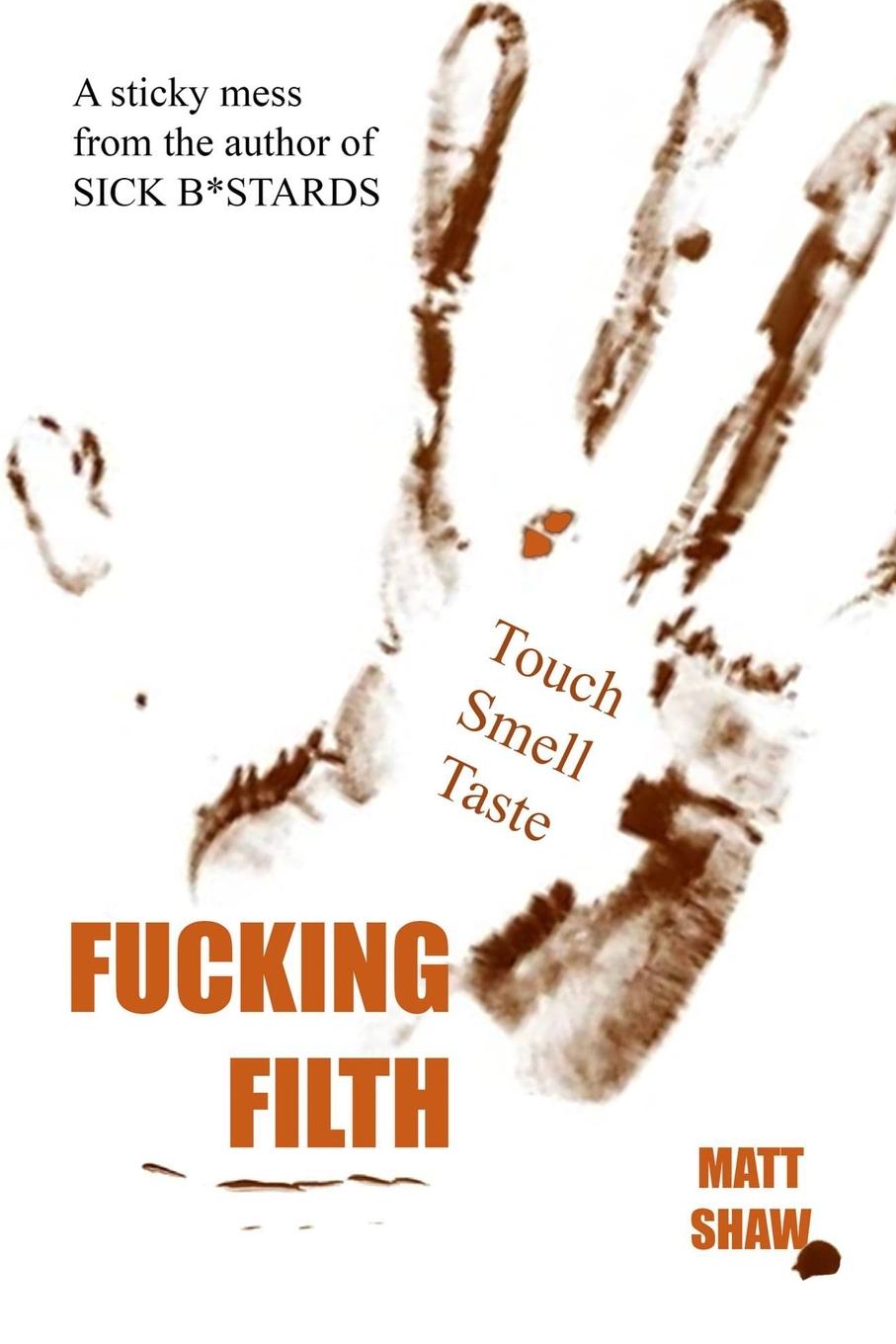 Kniha Fucking Filth 