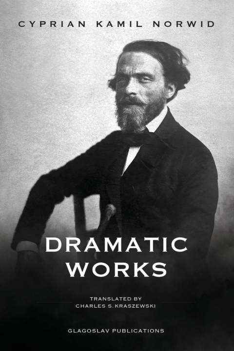 Knjiga Dramatic Works Cyprian Kamil Norwid