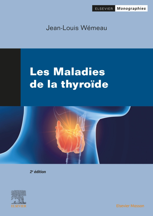 Knjiga Les Maladies de la thyroïde Professeur Jean-Louis Wémeau