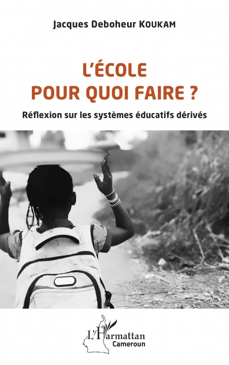 Knjiga L'école pour quoi faire ? Koukam