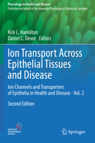 Kniha Ion Transport Across Epithelial Tissues and Disease Kirk L. Hamilton