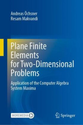 Knjiga Plane Finite Elements for Two-Dimensional Problems Andreas Öchsner